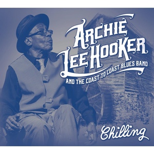 Обложка для Archie Lee Hooker and The Coast To Coast Blues Band - You Don't Love Me No More