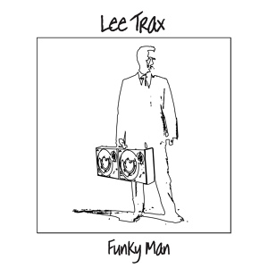 Обложка для Lee Trax - Funky Man