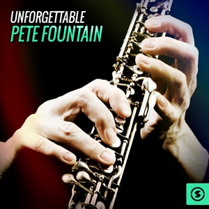 Обложка для Pete Fountain - Unforgettable