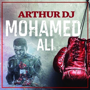 Обложка для Arthur DJ - Mohamed Ali