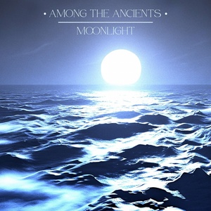 Обложка для Among The Ancients - Moonlight