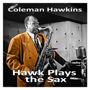 Обложка для Coleman Hawkins - Jamaica Shout