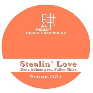 Обложка для Rene Ablaze pres. Fallen Skies - Stealin' Love (Orignal Solid Mix)