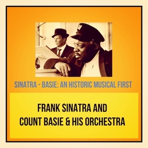 Обложка для Frank Sinatra and Count Basie & His Orchestra - My Kind of Girl