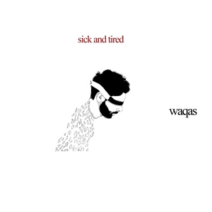 Обложка для Waqas - Sick and Tired
