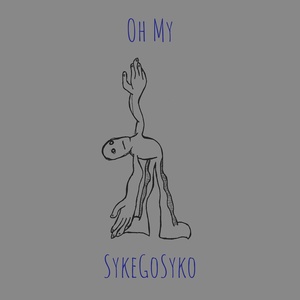 Обложка для SykeGoSyko - Oh My