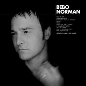 Обложка для Bebo Norman - Pull Me Out