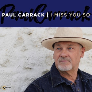 Обложка для Paul Carrack - I Miss You So