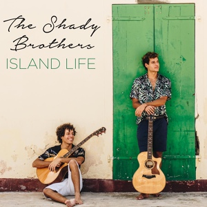 Обложка для The Shady Brothers - Island Life