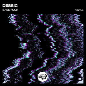 Обложка для Dessic - Bass Fuck