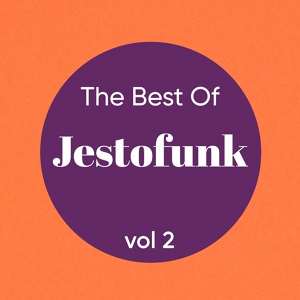 Обложка для JESTOFUNK - DANCE TO THE MUSIC (ALBUM)