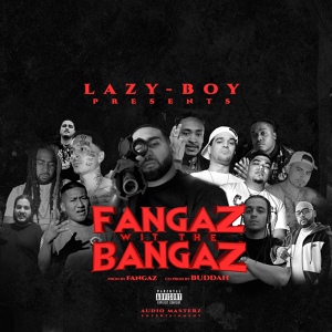 Обложка для Fangaz feat. Baby Gas, D-Lo, Rico 2 Smoove, Ralo Bout That - Lil Nigga