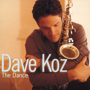 Обложка для Dave Koz - I'll Be There