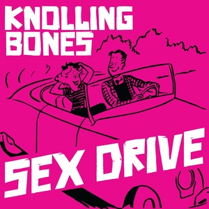 Обложка для Knolling Bones - Sex Drive
