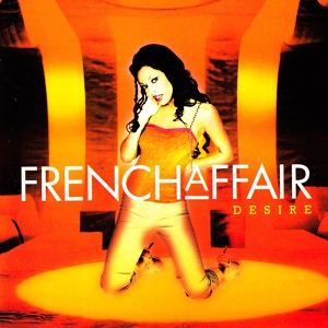 Обложка для French Affair - I Want Your Love