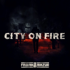 Обложка для 💗❤Trap Selection❤💗 - Fabian Mazur - City On Fire {Bass Prod. by #MySound}