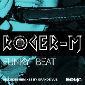 Обложка для Roger-M - Funky Beat