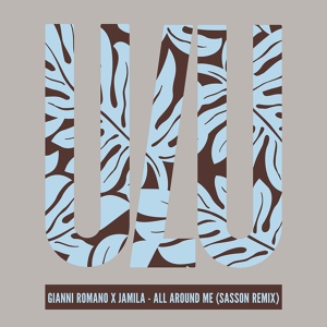 Обложка для Gianni Romano, JAMILA - All Around Me