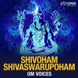 Обложка для Om Voices - Shivoham Shivaswarupoham