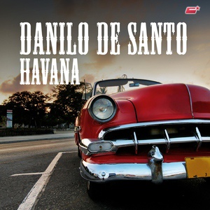 Обложка для Danilo De Santo - Havana