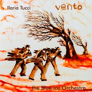 Обложка для Ilaria Tucci, The Blue Ice Orchestra - Non ti fidare – Bossanova Song