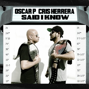 Обложка для Oscar P, Cris Herrera - Said I Know