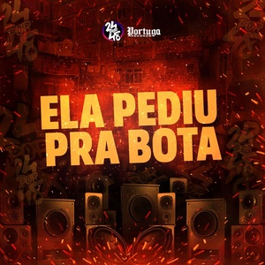 Обложка для Mc Marofa, MC Caja, DJ GORDINHO DA VF - Ela Pediu pra Bota