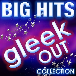 Обложка для Big Hits - Toxic (From "Glee")