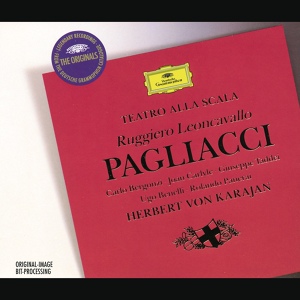 Обложка для Joan Carlyle, Orchestra del Teatro alla Scala di Milano, Herbert von Karajan - Leoncavallo: Pagliacci / Act I - "Qual fiamma aveva nel guardo!"