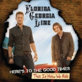 Обложка для Florida Georgia Line - Here's To The Good Times