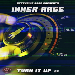 Обложка для Inner Rage - Turn it Up