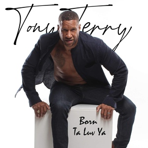 Обложка для Tony Terry - Born Ta Luv Ya