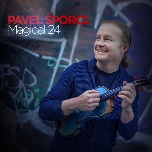 Обложка для Pavel Šporcl - Magical 24