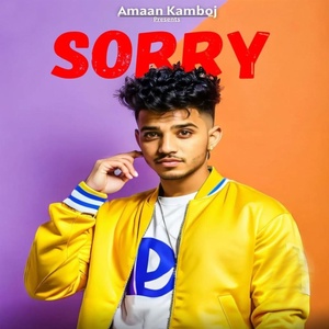 Обложка для Amaan Kamboj - Sorry