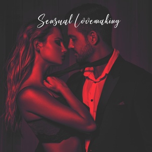 Обложка для Sexual Music Collection, Feel the Love Maestro, Soft Jazz Mood - Sexual Mood