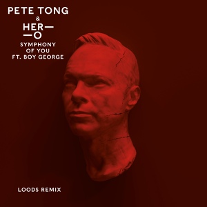 Обложка для Pete Tong, HER-O, Jules Buckley feat. Boy George - Symphony Of You