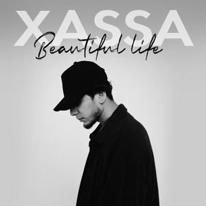 Обложка для Xassa - Beautiful Life