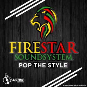 Обложка для Firestar Soundsystem - Pop The Style