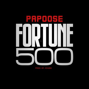 Обложка для Papoose - Fortune 500