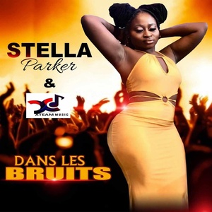 Обложка для Stella Parker, XTEAM MUSIC - dans les bruits