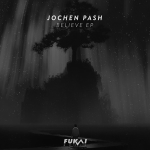 Обложка для Jochen Pash feat. Joseé Hurlock - Believe
