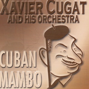 Обложка для Xavier Cugat - Cuban Mambo