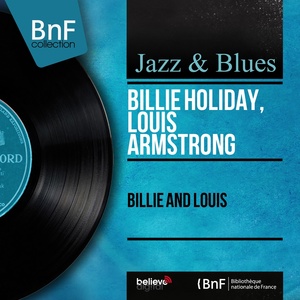 Обложка для Billie Holiday, Louis Armstrong - Now or Never