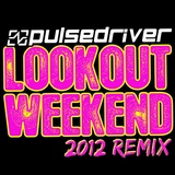 Обложка для Pulsedriver - Lookout Weekend 2012