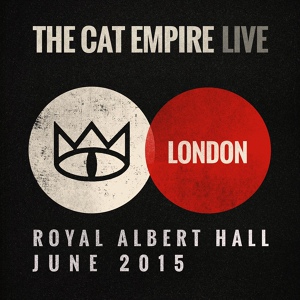 Обложка для The Cat Empire - Miserere (Live at the Royal Albert Hall)