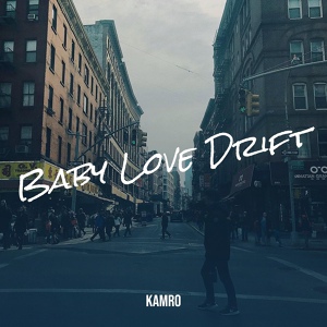 Обложка для Kamro - Baby Love Drift