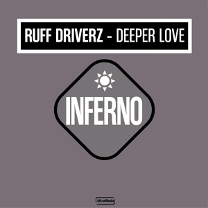 Обложка для Ruff Driverz - Deeper Love