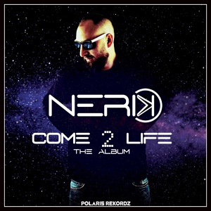 Обложка для Nerik - Come to Life