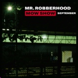 Обложка для Mr. Robberhood - The Sweetest Revenge