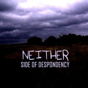 Обложка для Side Of Despondency - Neither